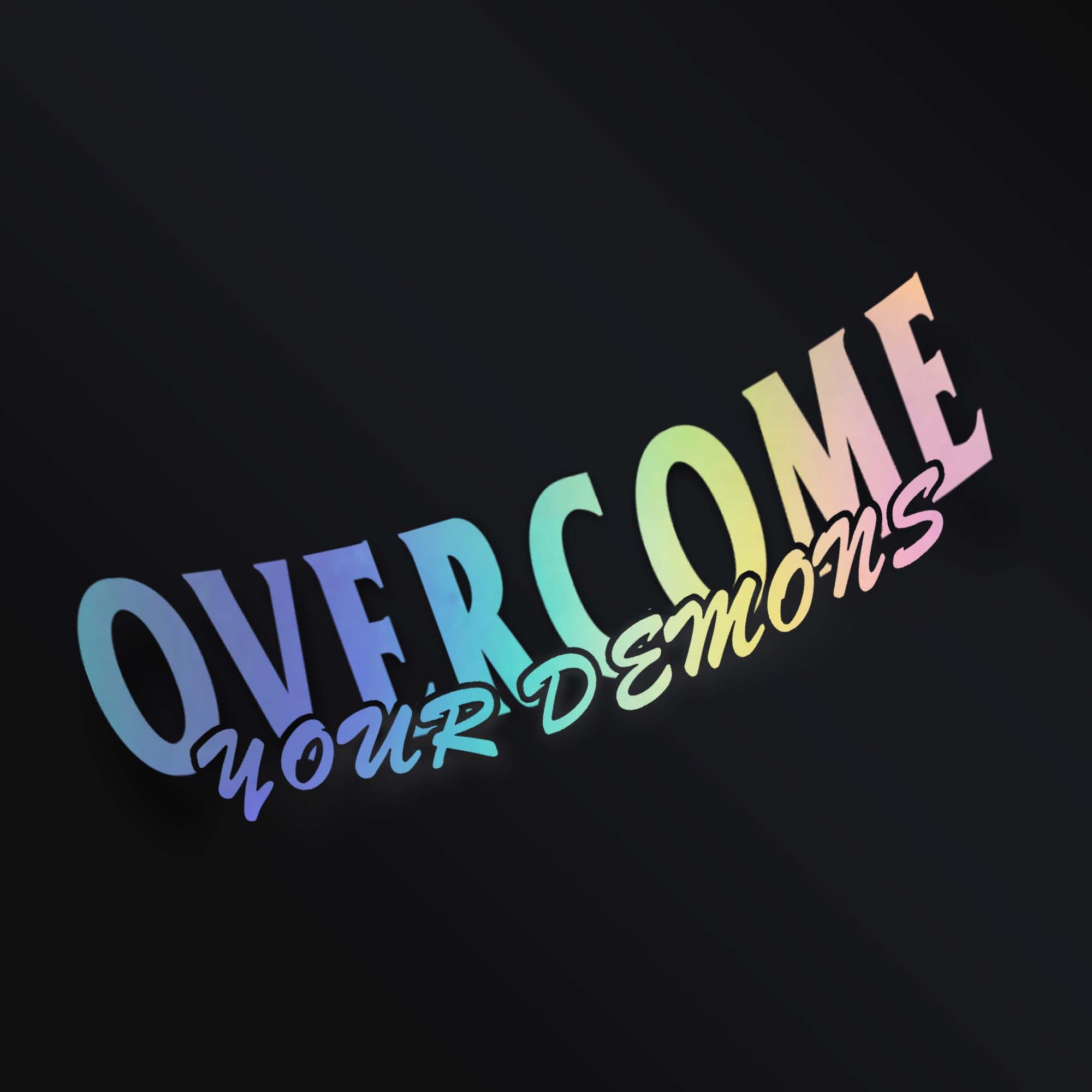 OVERCOME YOUR DEMONS  STICKER