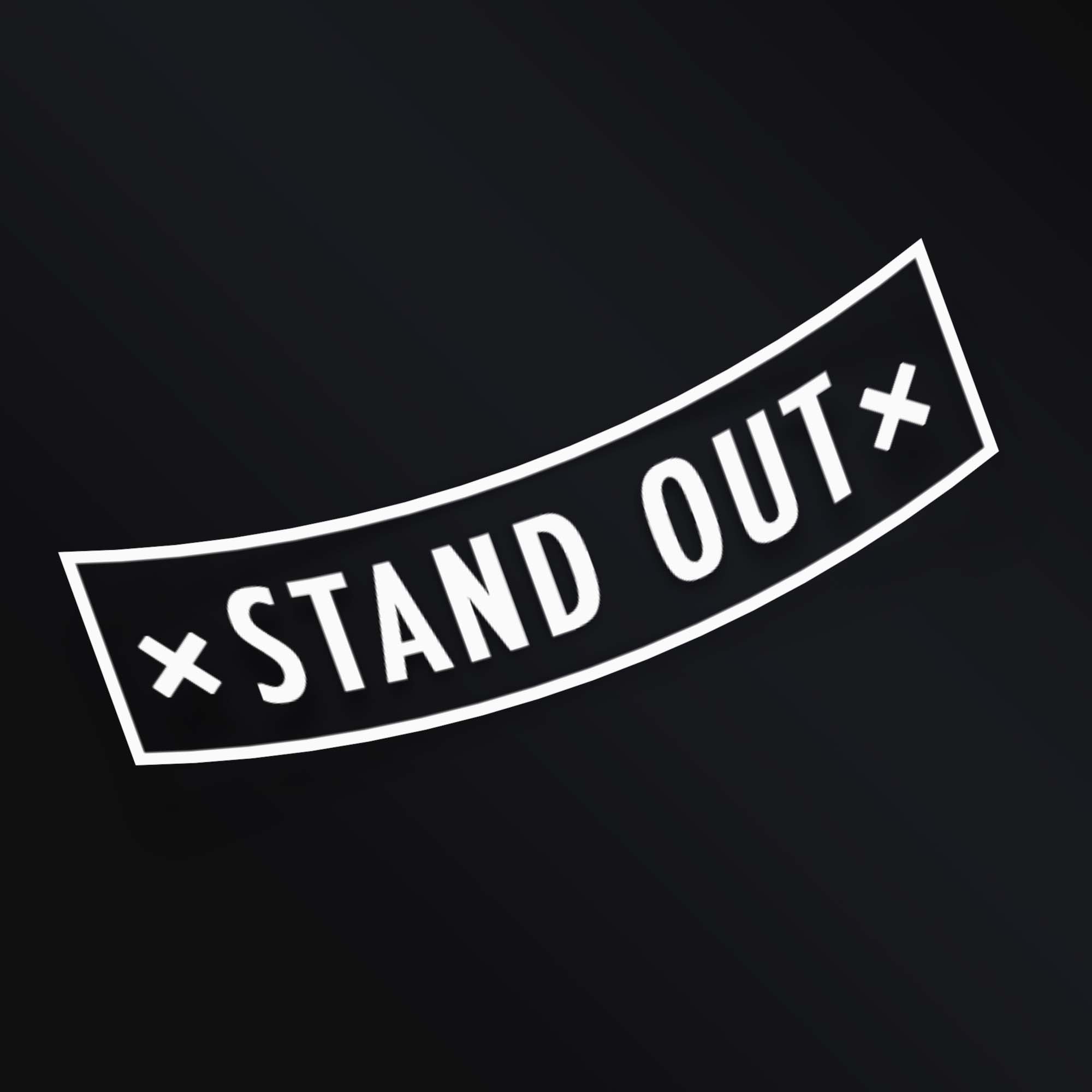 STAND OUT STICKER