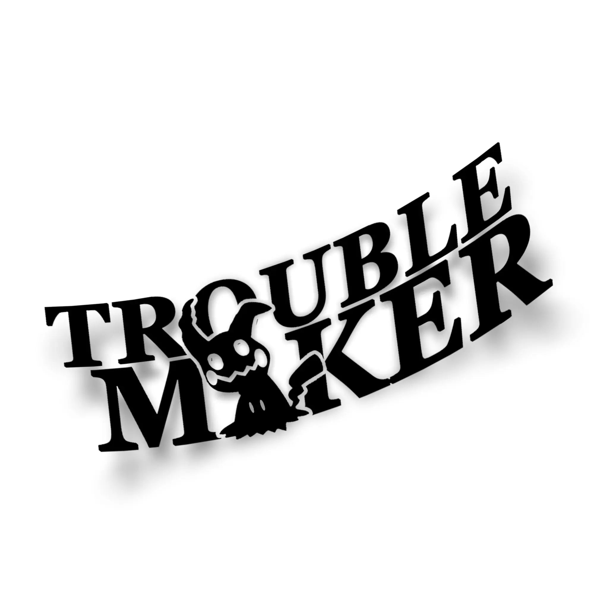 Troublemaker Sticker Troublemaker Sign Download Ricky Styles Album Songs: TroubleMaker